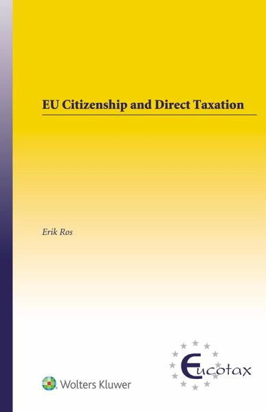 EU Citizenship and Direct Taxation (eBook, PDF) EU Citizenship and Direct Taxation (eBook, PDF)