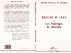 Pleure ô pays ou Les Naufragés de l'histoire (eBook, PDF) Pleure ô pays ou Les Naufragés de l'histoire (eBook, PDF)