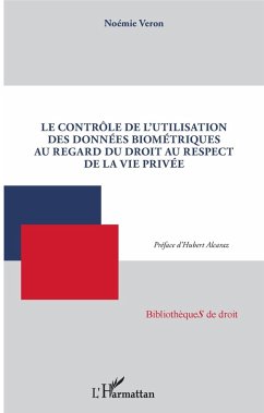 Cover Le contrôle de l'utilisation des données biométriques au regard du droit au respect de la vie privée (eBook, ePUB)