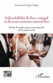 Indissolubilite du lien conjugal et divorces remaries aujourd'hui (eBook, ePUB) Indissolubilite du lien conjugal et divorces remaries aujourd'hui (eBook, ePUB)