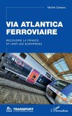 Via Atlantica ferroviaire (eBook, ePUB)