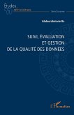 Suivi, evaluation et gestion de la qualite des donnees (eBook, ePUB)