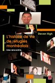 L'histoire de vie de réfugiés montréalais. Une rencontre (eBook, PDF) L'histoire de vie de réfugiés montréalais. Une rencontre (eBook, PDF)