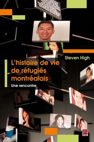 L'histoire de vie de réfugiés montréalais. Une rencontre (eBook, PDF)
