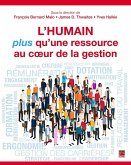 L'humain, plus qu'une ressource au coeur de la gestion (eBook, PDF) L'humain, plus qu'une ressource au coeur de la gestion (eBook, PDF)