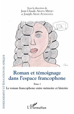 Cover Roman et témoignage dans l'espace francophone Tome 1 (eBook, PDF)