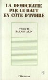 La démocratie par le haut en Côte d'Ivoire (eBook, PDF)