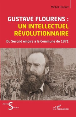 Cover Gustave Flourens : un intellectuel revolutionnaire (eBook, ePUB)