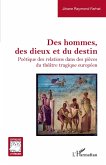Des hommes, des dieux et du destin (eBook, PDF)