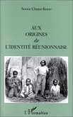 Aux origines de l'identité réunionnaise (eBook, PDF)