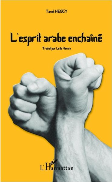 L'esprit arabe enchaîné (eBook, PDF)