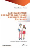 La scolarisation des élèves allophones en France et aux États-Unis (eBook, ePUB)