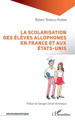 Cover La scolarisation des élèves allophones en France et aux États-Unis (eBook, ePUB)