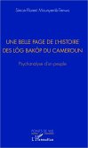 Une belle page de l'histoire des Lôg Baköp du Cameroun (eBook, PDF)