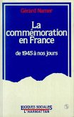 La commémoration en France, de 1945 à nos jours (eBook, PDF)