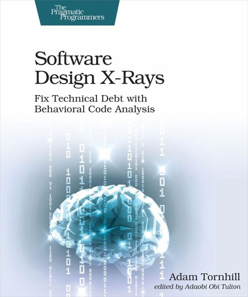 Software Design X-Rays (eBook, PDF)