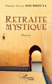 Retraite mystique (eBook, PDF)