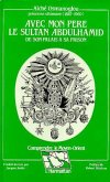 Avec mon père le sultan Abdulhamid (eBook, PDF)