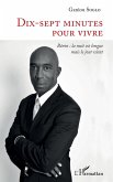 Dix-sept minutes pour vivre (eBook, PDF) Dix-sept minutes pour vivre (eBook, PDF)