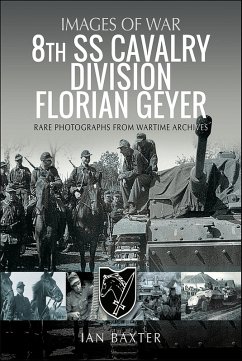 8th SS Cavalry Division Florian Geyer (eBook, ePUB) - Ian Baxter, Baxter