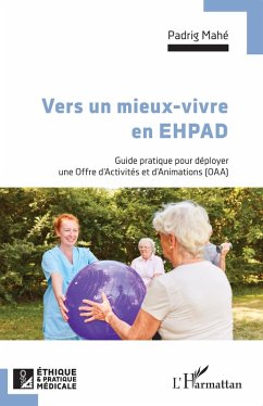 Vers un mieux vivre en EHPAD (eBook, ePUB) - Mahe