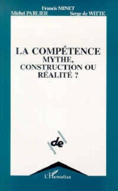 Cover La compétence, mythe, construction ou réalité ? (eBook, PDF)
