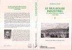 Le Mulhouse industriel (eBook, PDF)