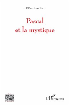 Pascal et la mystique (eBook, PDF) - Bouchard