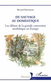Du sauvage au domestique (eBook, ePUB)