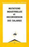 Mutations industrielles et reconversions des salaires (eBook, PDF) Mutations industrielles et reconversions des salaires (eBook, PDF)