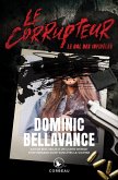 Le Corrupteur - Le bal des infidèles (eBook, ePUB) Le Corrupteur - Le bal des infidèles (eBook, ePUB)