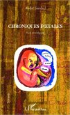 Chroniques foetales (eBook, PDF)