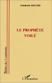 Le prophète voilé (eBook, PDF)