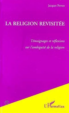 La Religion Revisitée (eBook, PDF) - Pernot