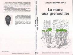 La mare aux grenouilles (eBook, PDF) - A., Badara Seck