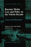 Russian Media Law and Policy in the Yeltsin Decade (eBook, PDF) Russian Media Law and Policy in the Yeltsin Decade (eBook, PDF)