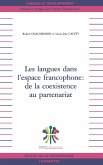 LES LANGUES DANS L'ESPACE FRANCOPHONE : DE LA COEXISTENCE AU PARTENARIAT (eBook, PDF)