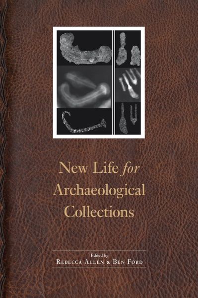 New Life for Archaeological Collections (eBook, PDF) New Life for Archaeological Collections (eBook, PDF)