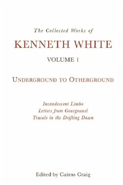 Cover Collected Works of Kenneth White, Volume 1 (eBook, ePUB)