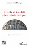 Trinité et identité chez Irénée de Lyon (eBook, PDF)