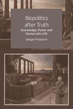 Biopolitics After Truth (eBook, PDF) - Prozorov, Sergei