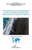 Technologies de l'information et de la communication (TIC), migrations et interculturalité (eBook, ePUB) Technologies de l'information et de la communication (TIC), migrations et interculturalité (eBook, ePUB)