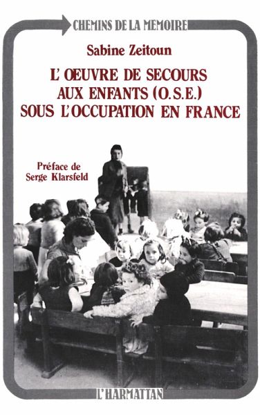 L'oeuvre de secours aux enfants sous l'Occupation en France (eBook, PDF)