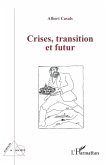 Crises, transition et futur (eBook, ePUB)