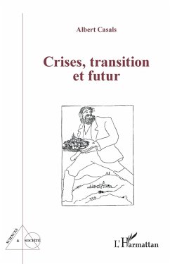 Crises, transition et futur (eBook, ePUB) - Casals
