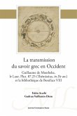 La transmission du savoir grec en Occident (eBook, PDF) La transmission du savoir grec en Occident (eBook, PDF)