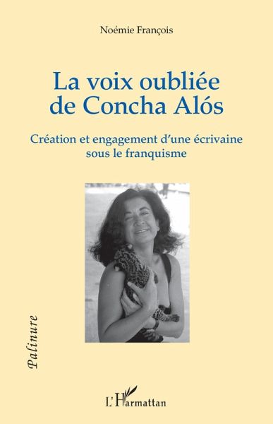 La voix oubliée de Concha Alós (eBook, PDF) La voix oubliée de Concha Alós (eBook, PDF)