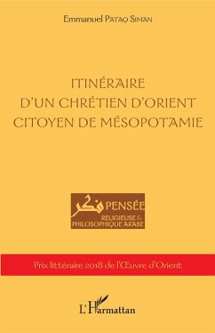 Itinéraire d'un chrétien d'orient citoyen de Mésopotamie (eBook, PDF) - Pataq Siman