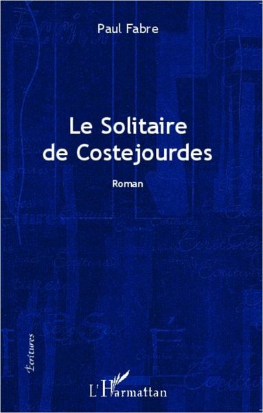 Le solitaire de Costejourdes (eBook, PDF)