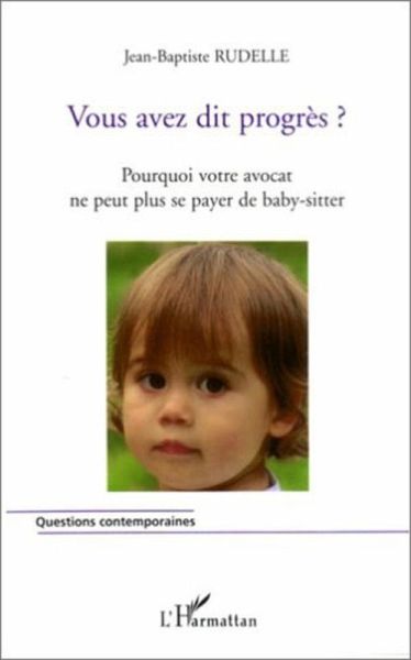 Vous avez dit progrès ? (eBook, PDF) Vous avez dit progrès ? (eBook, PDF)